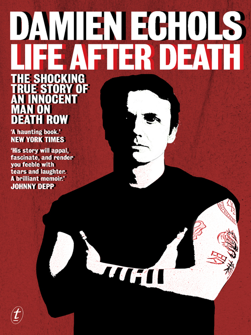 Title details for Life After Death: the shocking true story of an innocent man on death row by Damien Echols - Wait list